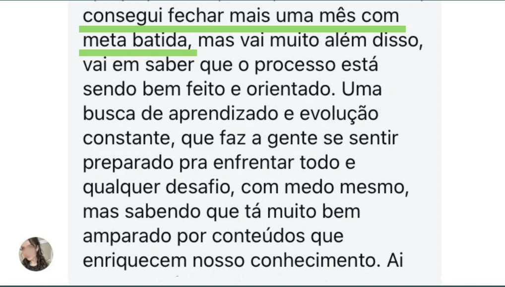 Depoimento: consegui fechar mais um mês com meta batida